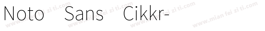 Noto Sans Cikkr字体转换